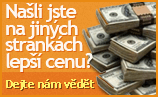 Našli jste lepší cenu? Našli jste lepší cenu?